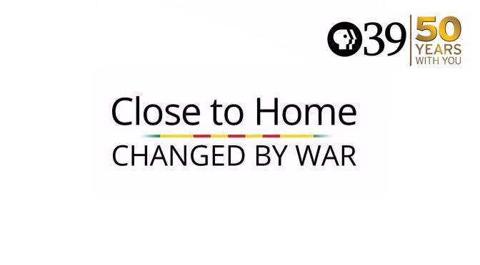 PBS39 to Premiere Close to Home: Changed by War