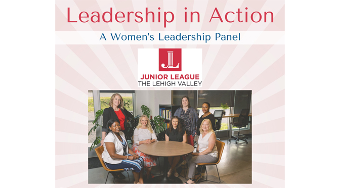 The Junior League of the Lehigh Valley will host the “Leadership in Action” panel event on November 20, 2024.